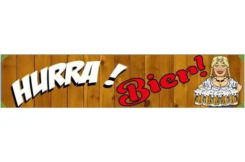 Schild Hurra Bier Alkohol Glas Kellnerin Bar Lokal Wirt 46 x 10 Blech od. Holz
