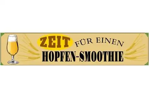 Schild hopfen smoothie bier alkohol glas bar lokal wirt 46 x 10 blech od. holz