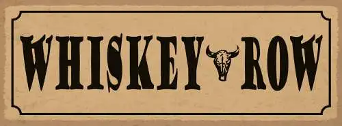 Schild Whiskey Row Whisky Alkohol Spirituose Bar Lokal 27x10 Blech od.Holz
