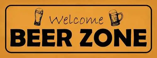 Schild welcome beer zone bier alkohol lokal wirt willkommen 27x10 blech od.holz