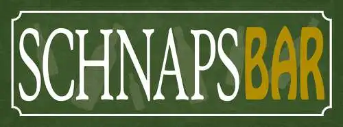 Schild Schnaps Bar Alkohol Lokal Wirt Trinken Spirituose 27x10 Blech od.Holz