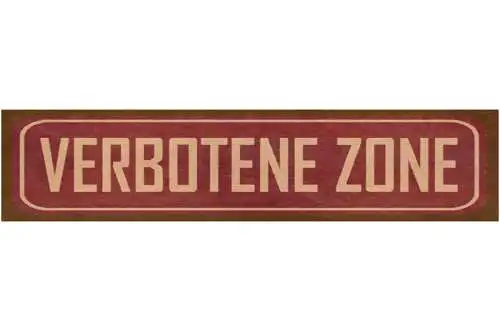 Schild Verbotene Zone Kein Eintritt Zutritt Verbot 46 x 10 Blech od. Holz