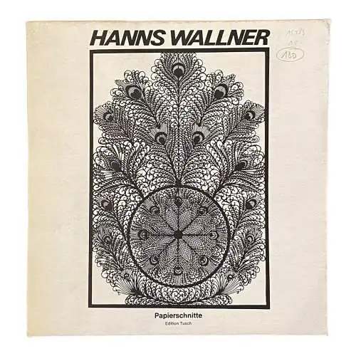 Hanns Wallner PAPIERSCHNITTE Entwürfe Edition Tusch, SEHR GUTER ZUSTAND!