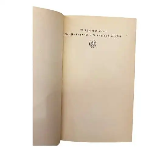 311 Wilhelm Pleyer DER BUCHNER Ein Grenzlandschicksal ; Roman HC