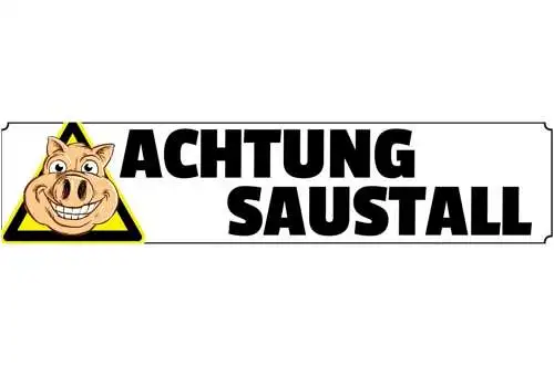 Schild achtung saustall unordnung durcheinander zimmer 46 x 10 blech od. holz