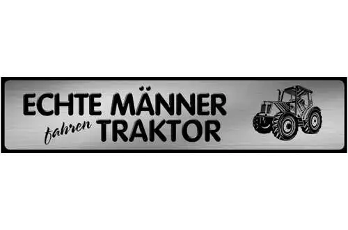Schild Echte Männer Traktor Fahrer Bauer Bauernhof Farm 46 x 10 Blech od. Holz