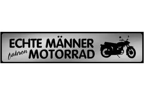 Schild Echte Männer Motorrad Fahrer Biker Motorbike Moped 46 x 10 Blech od. Holz