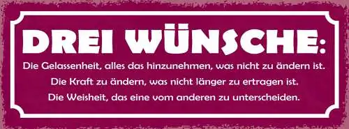 Schild 3 Wünsche Gelassenheit Hinzunehmen Was Nicht Zu Ändern Ist Kraft Weisheit
