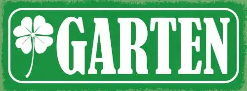 Schild Garten Kleeblatt Glück Hobby Freizeit Pflanzen 27x10 Blech od.Holz