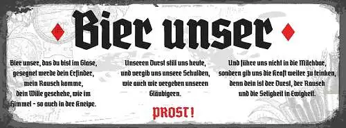 Schild Bier Unser Das Du Bist Im Glase Prost Gebet Alkohol 27x10 Blech od.Holz