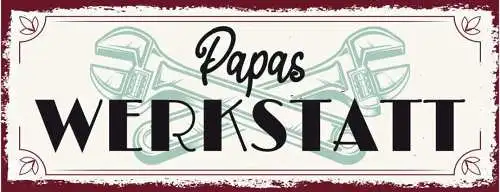 Schild Papas Werkstatt Vater Handwerk Basteln Werkzeug 27x10 Blech od.Holz