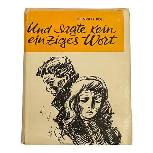 1661 Heinrich Böll UND SAGTE KEIN EINZIGES WORT ROMAN HEINRICH BÖLL HC +Abb
