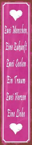 Schild Zwei Menschen Eine Zukunft Zwei Seelen Ein Traum Zwei Herzen Eine Liebe