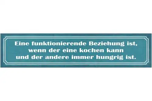 Schild Funktionierende Beziehung Kochen Immer Hungrig Ehe 46 x 10 Blech od. Holz
