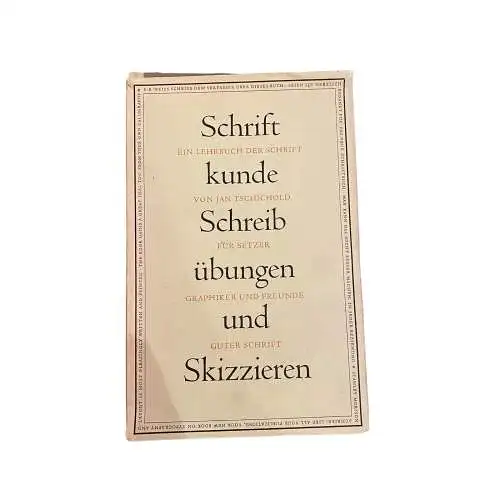 4163 Jan Tschichold SCHRIFTKUNDE, SCHREIBÜBUNGEN UND SKIZZIEREN HC +Abb