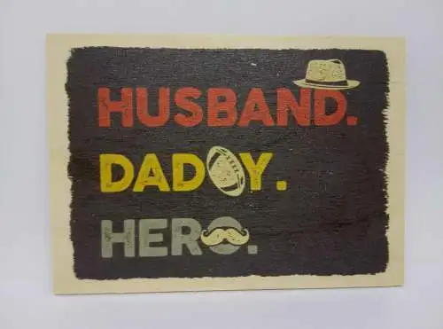 Holzpostkarte magnetisch "Husband. Daddy. Hero." 14x10 Birkenholz 50283