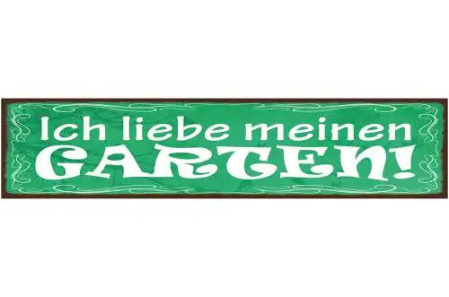 Schild Ich Liebe Meinen Garten Beet Blumen Pflanzen 46 x 10 Blech od. Holz