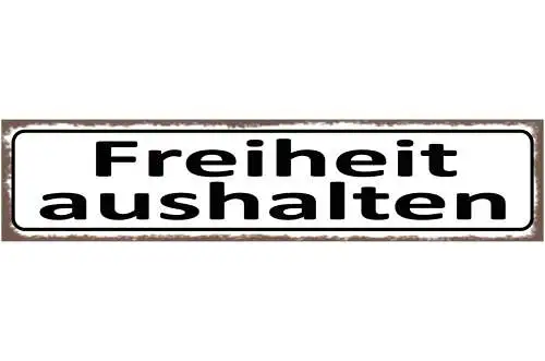 Schild Freiheit Aushalten Ausfahrt Freihalten 46 x 10 Blech od. Holz
