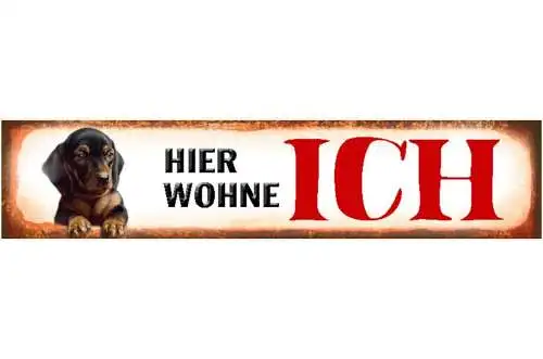 Schild hier wohne ich dackel hund haus tier liebe 46 x 10 blech od. holz