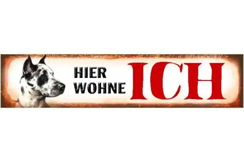 Schild hier wohne ich dogge hund haus tier liebe 46 x 10 blech od. holz