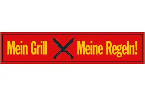 Schild Mein Grill Regeln Grillen BBQ Garten Fleisch Essen 46 x 10 Blech od.Holz