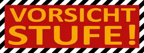Schild vorsicht stufe stufen treppe achtung stolpern 27x10 blech od.holz