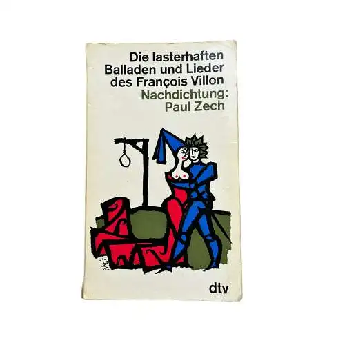 4882 Francois Villon DIE LASTERHAFTEN BALLADEN UND LIEDER DES FRANCOIS VILLON.