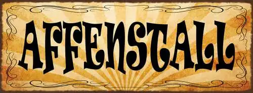 Schild Affenstall Chaos Durcheinander Unordnung Aufräumen 27x10 Blech od.Holz