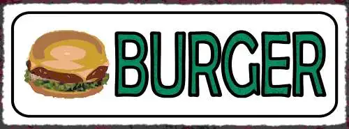 Schild Burger Hamburger Fast Food Restaurant Imbiss Essen 27x10 Blech od.Holz