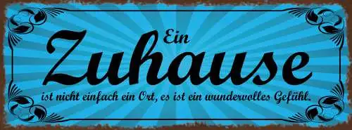 Schild Ein Zuhause Ist Nicht Einfach Ein Ort Ist Ein Wundervolles Gefühl 27x10