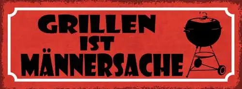 Schild Grillen Ist Männersache Grill Griller BBQ Fleisch 27x10 Blech od.Holz