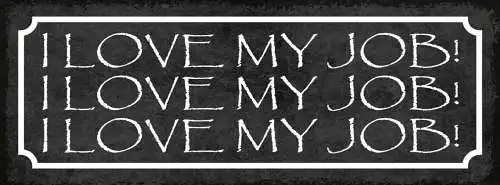 Schild I Love My Job Ich Liebe Meine Arbeit Arbeiten Gehen 27x10 Blech od.Holz