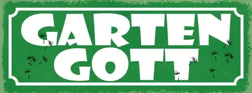 Schild Garten Gott Pflanzen Beet Freizeit Hobby Gärtner 27x10 Blech od.Holz