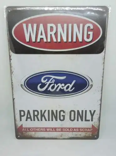 Nostalgie Vintage Retro Blechschild "Warning Ford Parking Only" 30x20 12001
