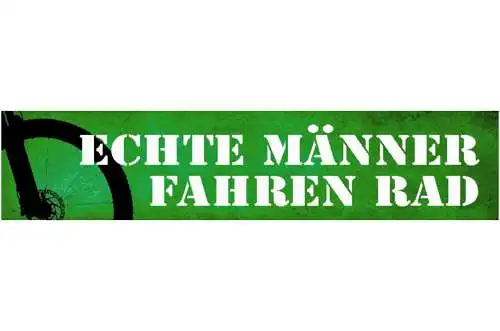 Schild Echte Männer Fahren Rad Fahrrad Fahrer Biker Bike 46 x 10 Blech od. Holz