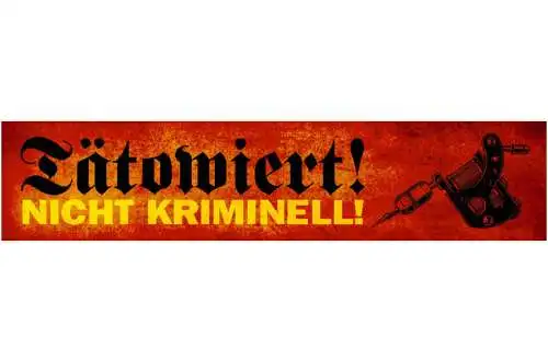 Schild Tätowiert Nicht Kriminell Tattoo Tätowierung 46 x 10 Blech od. Holz