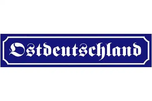 Schild Ost Deutschland Osten DDR Ossis Land Ort Straße 46 x 10 Blech od. Holz