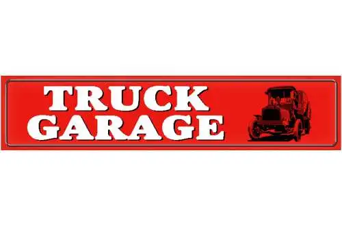 Schild Truck Garage LKW Lastwagen Fernfahrer Werkstatt 46 x 10 Blech od. Holz