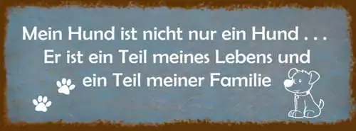 Schild mein hund ist nicht nur ein hund teil meines lebens meiner familie 27x10