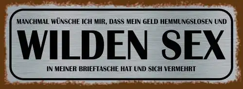 Schild Manchmal Wünsche Ich Mir Mein Geld Wilden & Hemmungslosen Sex Brieftasche