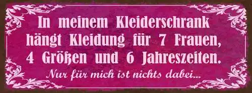 Schild In Meinem Kleiderschrank Hängt Kleidung Für 7 Frauen Größen Jahreszeiten