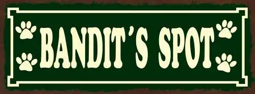 Schild bandit's spot hund schlaf platz plätzchen haus tier 27x10 blech od.holz