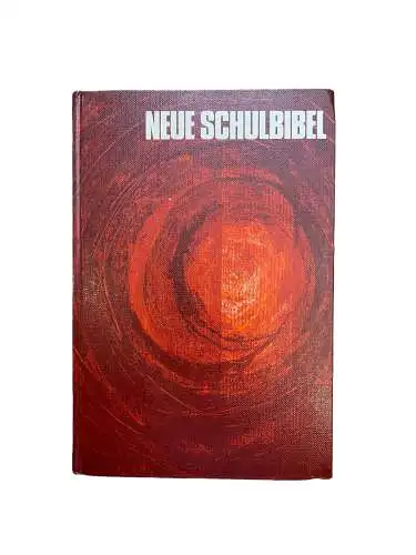 2417 NEUE SCHULBIBEL FÜR DAS 3. - 6. SCHULJAHR HC +Abb