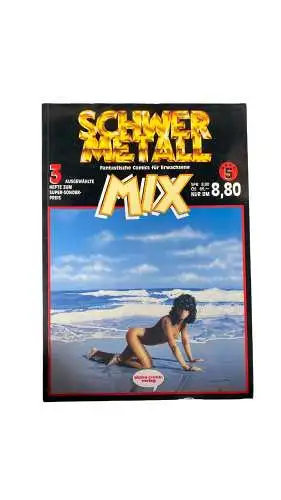 SCHWERMETALL MIX BAND 5. FANTASTISCHE COMICS FÜR ERWACHSENE. 3 AUSGEWÄHLTE HEF