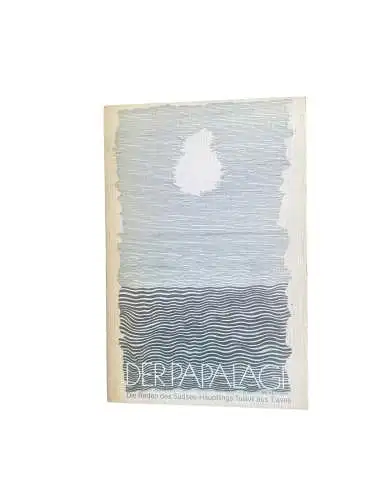 4595 Tanner + Staehelin Verlag DER PAPALAGI - DIE REDEN DES SÜDSEE HÄUPTLINGS