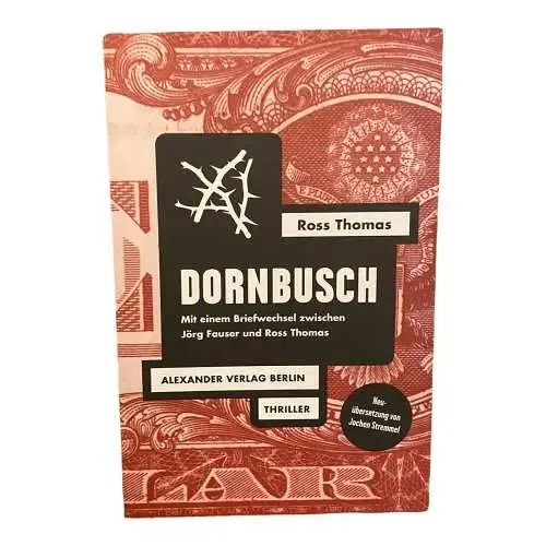 924 Ross Thomas DORNBUSCH: MIT EINEM BRIEFWECHSEL ZWISCHEN ROSS THOMAS UND JÖRG