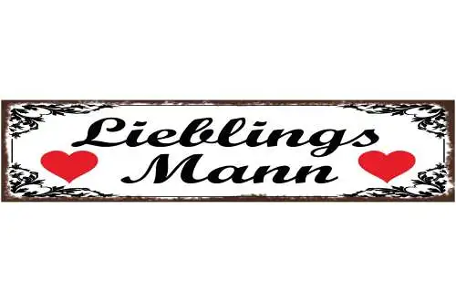 Schild Lieblings Mann Ehe Beziehung Liebe Familie Schatz 46 x 10 Blech od. Holz