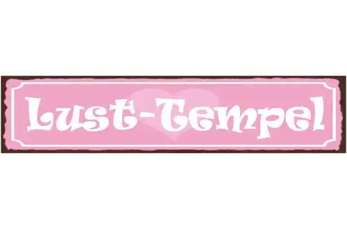 Schild Lust Tempel Liebe Erotik Schlaf Zimmer Beziehung 46 x 10 Blech od. Holz