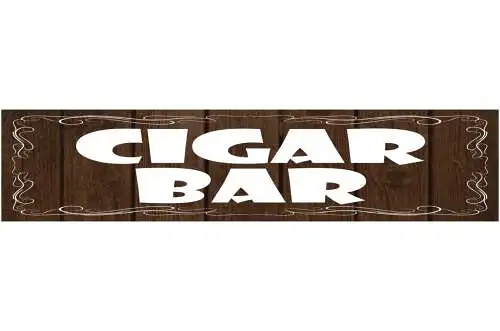 Schild Cigar Bar Zigarre Rauchen Lounge Tabak Laden Trafik 46 x 10 Blech od.Holz
