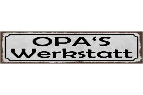 Schild Opa's Werkstatt Großvater Großeltern Basteln Hobby 46 x 10 Blech od. Holz
